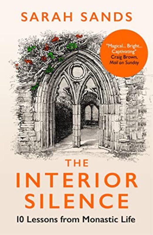 

The Interior Silence by Sarah Sands-Paperback