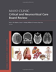 Mayo Clinic Critical And Neurocritical Care Board Review Wijdicks, Eelco F.M., MD, PhD (Chair, Division of Critical Care Neurology, Chair, Division of Critic Paperback