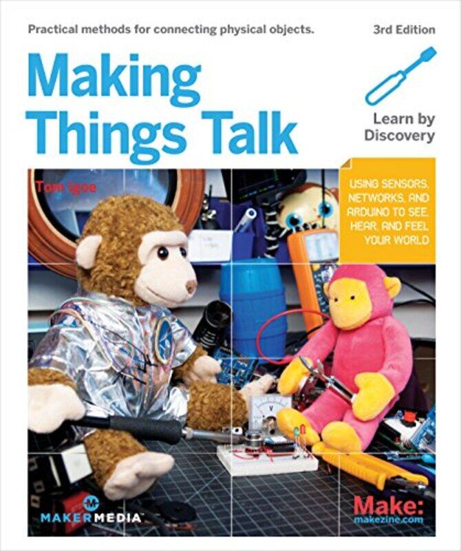 

Making Things Talk by Tom Igoe-Paperback