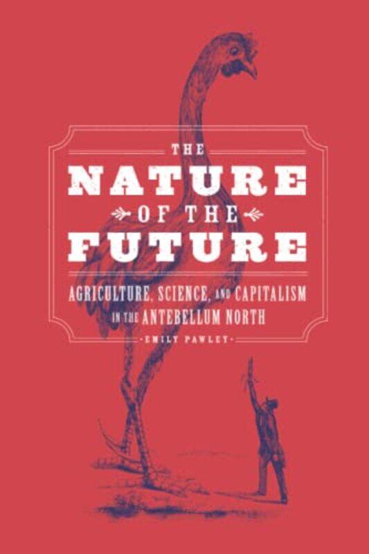 

The Nature of the Future by Emily Pawley-Paperback