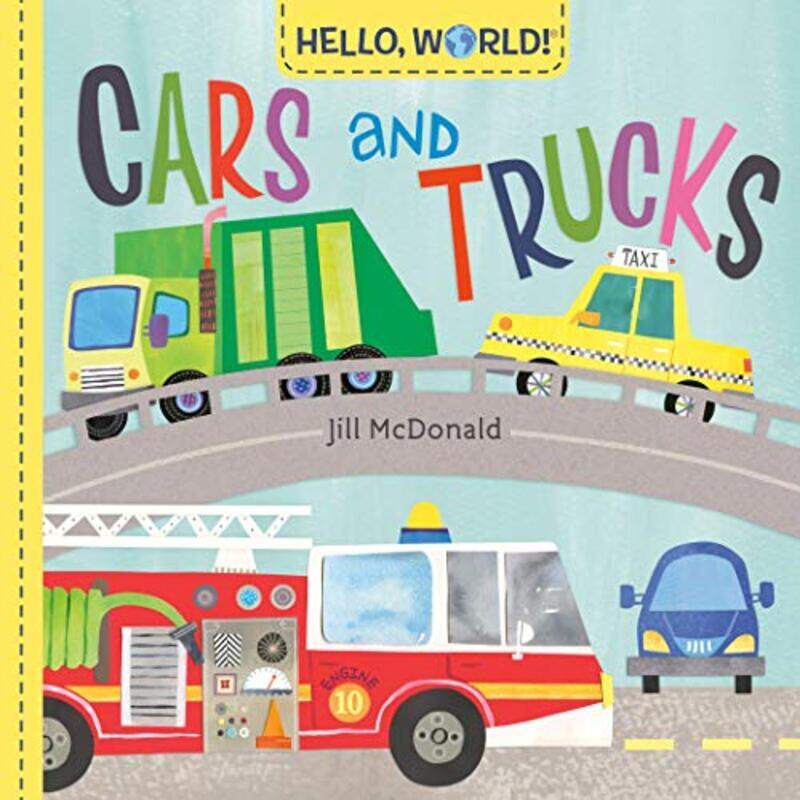 

Hello World Cars And Trucks By Mcdonald Jill - Hardcover