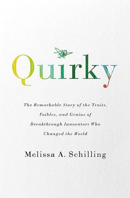 

Quirky by Melissa A Schilling-Paperback