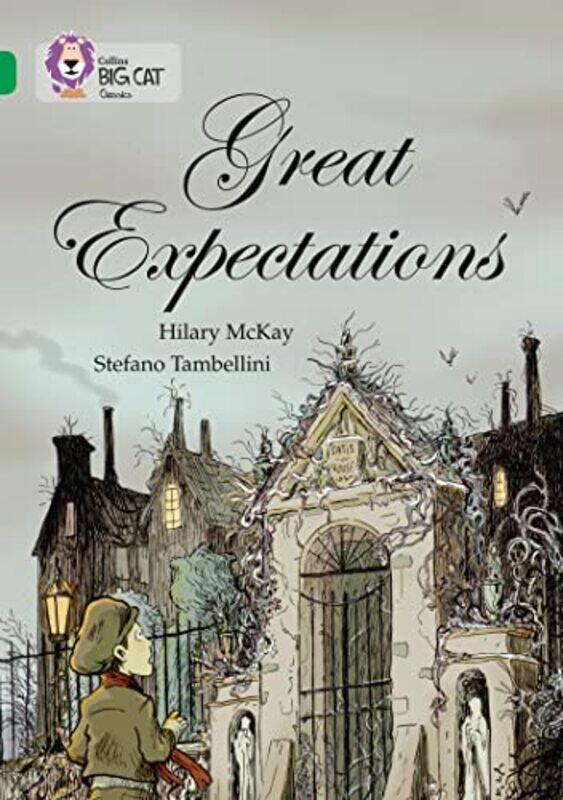 

Great Expectations: Band 15/Emerald (Collins Big Cat) By Mckay, Hilary - Tambellini, Stefano - Collins Big Cat Paperback