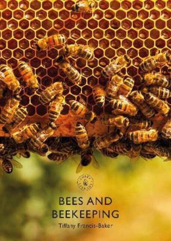 

Bees and Beekeeping.paperback,By :Francis-Baker, Tiffany