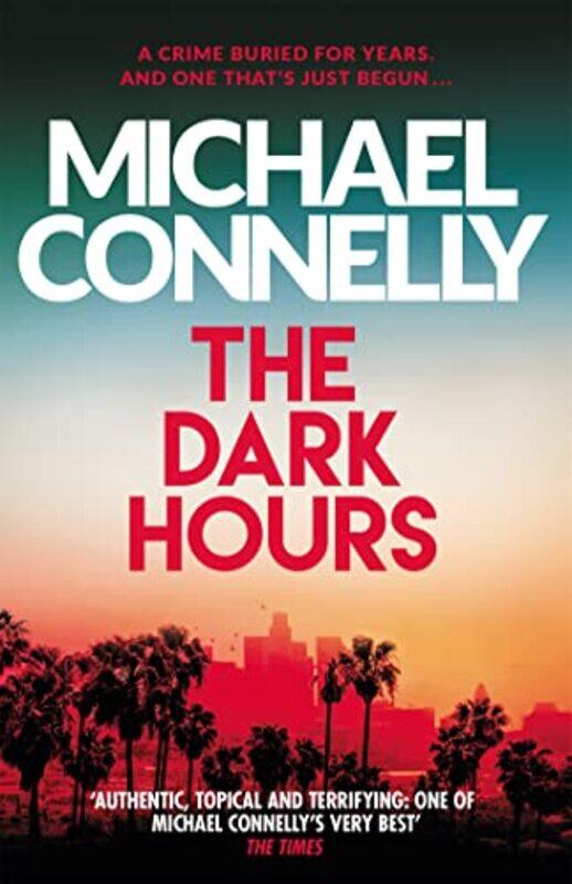 

The Dark Hours by Michael Connelly-Paperback