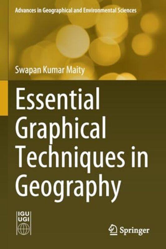 

Essential Graphical Techniques in Geography by Heather AmeryStephen Cartwright-Paperback