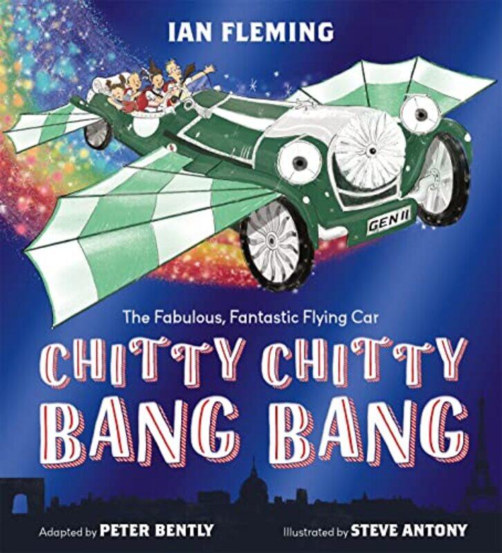 

Chitty Chitty Bang Bang by Peter BentlyIan FlemingSteve Antony-Paperback