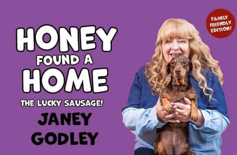 

Honey Found a Home by Janey Godley-Hardcover