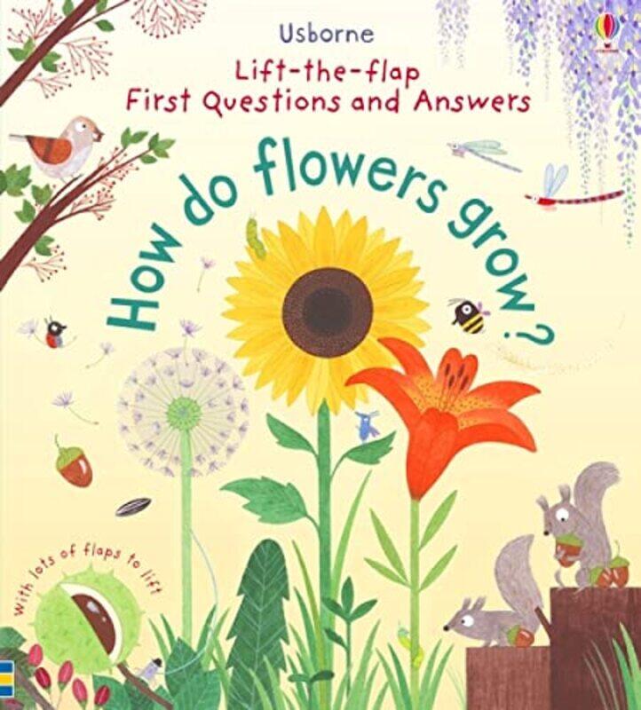 

First LifttheFlap Questions and Answers How Do Flowers Grow LifttheFlap First Questions and An Paperback by Katie Daynes