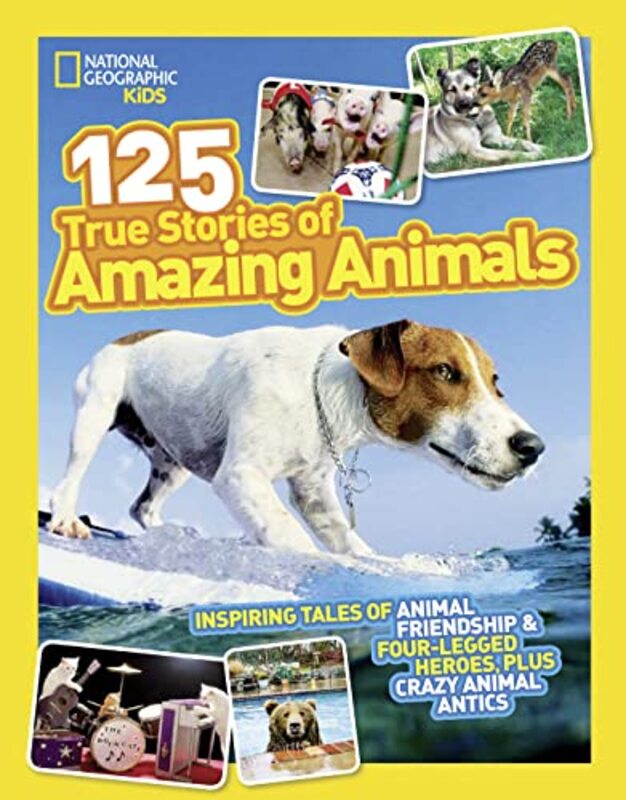 125 True Stories of Amazing Animals,Paperback,By:National Geographic Kids