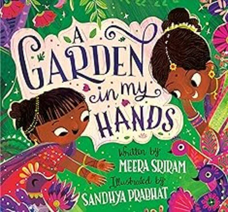 

A Garden In My Hands by Sriram, Meera - Hardcover