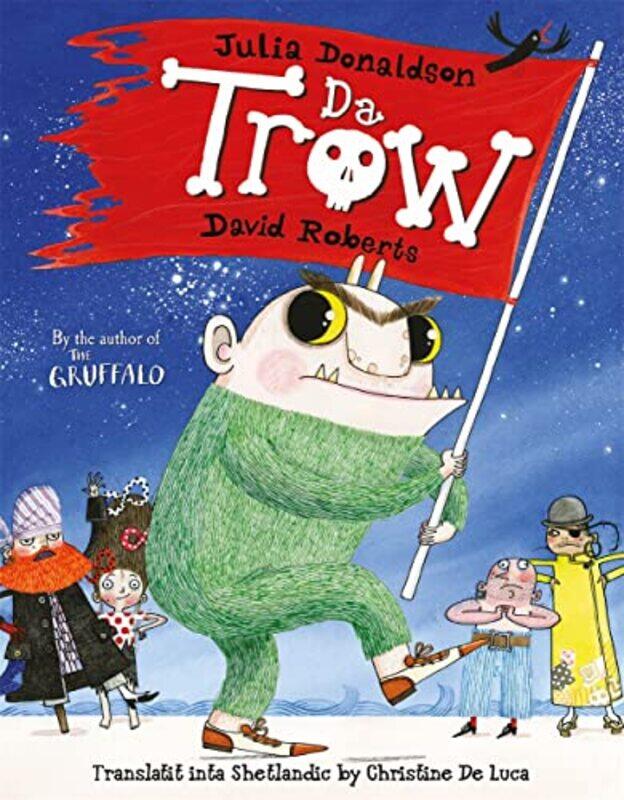 

Da Trow by Julia DonaldsonDavid RobertsChristine De LucaChristine De Luca-Paperback