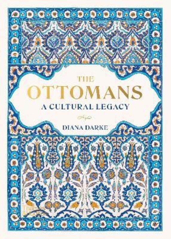 

The Ottomans: A Cultural Legacy