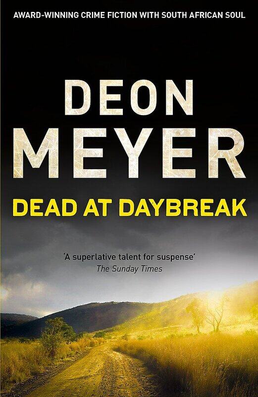 

Dead at Daybreak, Paperback Book, By: Deon Meyer