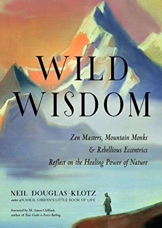 

Wild Wisdom by Neil Douglas-Klotz-Paperback