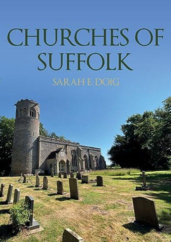 

Churches Of Suffolk by Sarah E Doig-Paperback