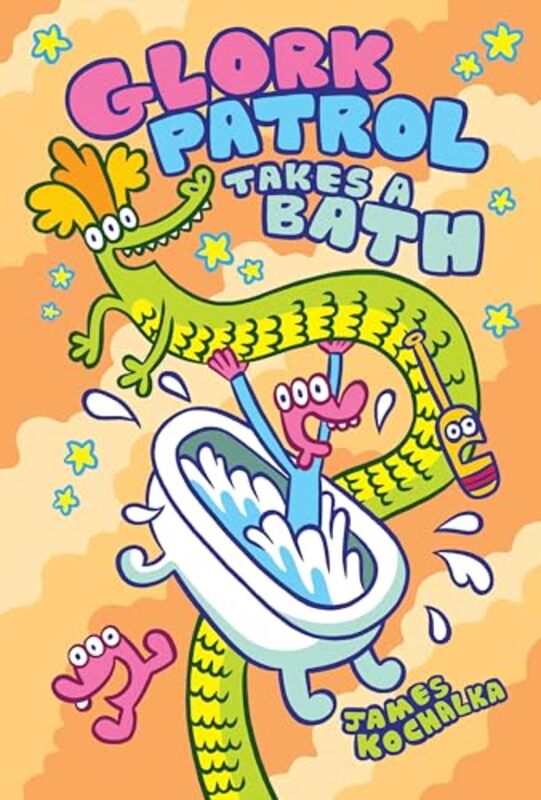 

Glork Patrol Book Two Glork Patrol Takes a Bath by James Kochalka-Hardcover