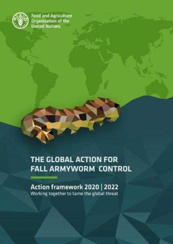 

The global action for Fall Armyworm control by Sally Morgan-Paperback