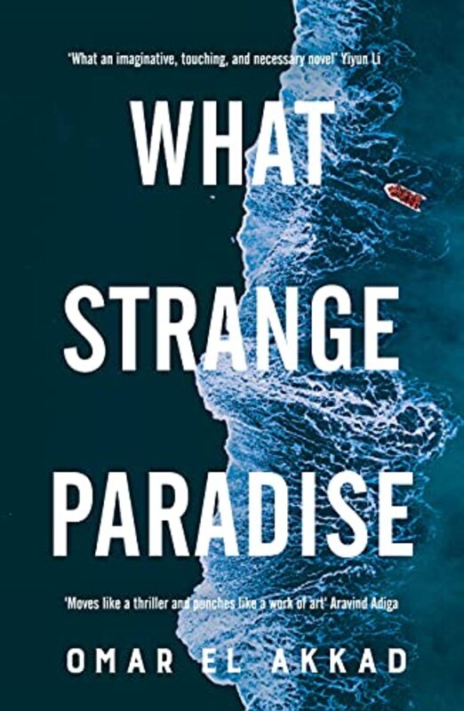 What Strange Paradise By Akkad, Omar El Paperback