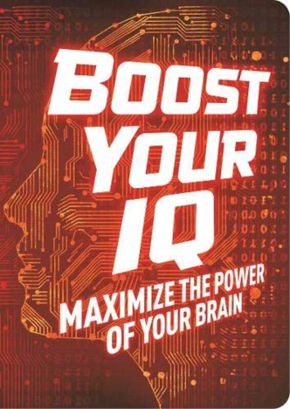 

Boost Your IQ: Maximize the Power of Your Brain, Paperback Book, By: Eric Saunders