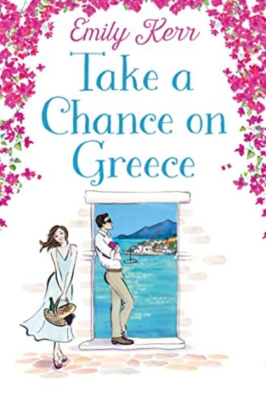 

Take a Chance on Greece by Emily Kerr-Paperback