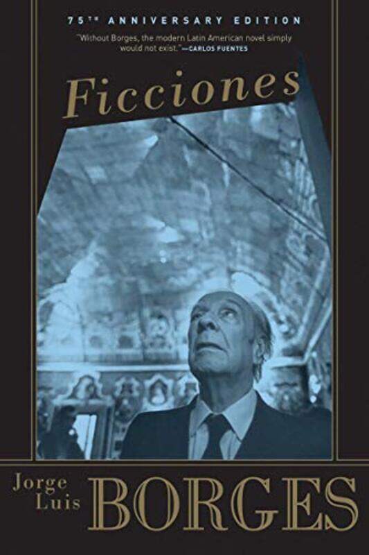 

Ficciones by Jorge Luis BorgesJorge Luis BorgesJorge Luis BorgesAnthony KerriganAnthony Bonner-Paperback