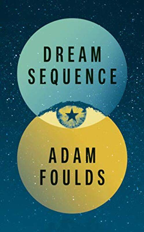 

Dream Sequence by Adam Foulds-Hardcover