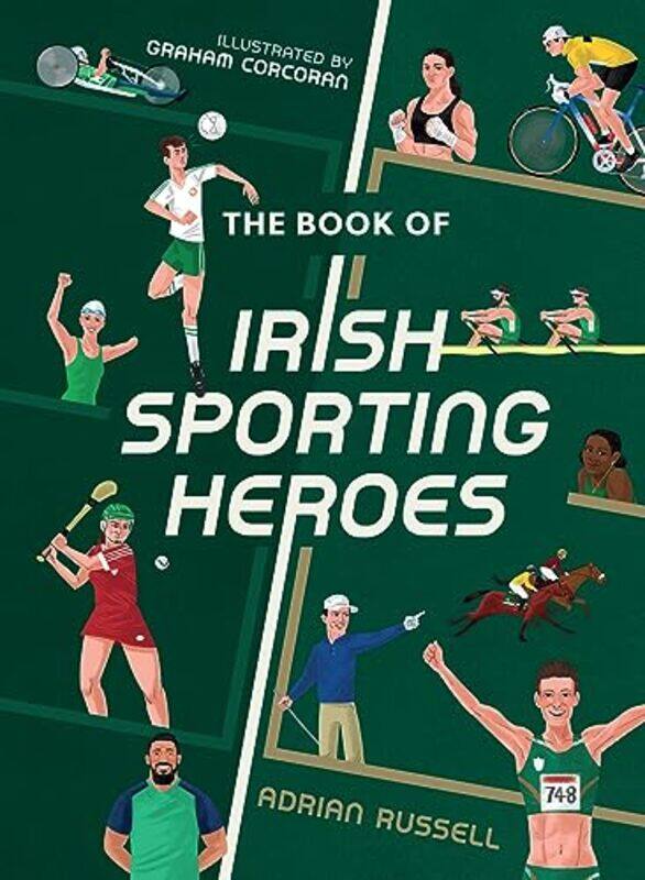 

The Book of Irish Sporting Heroes by Adrian RussellGraham Corcoran-Hardcover