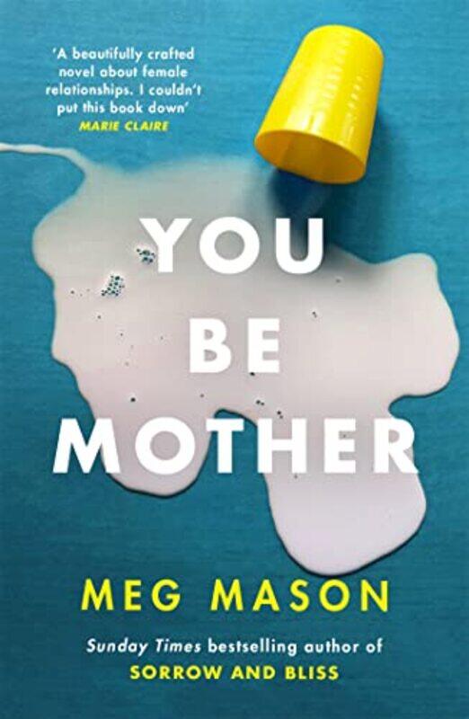 

You Be Mother by Meg Mason-Paperback