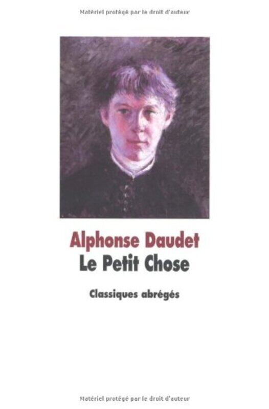 

Le petit chose, Paperback Book, By: Alphonse Daudet