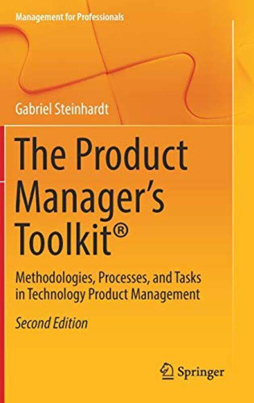 

The Product Managers Toolkit By Gabriel Steinhardt...Hardcover