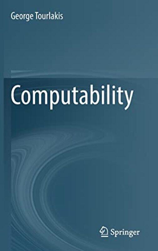 

Computability by George Tourlakis-Hardcover