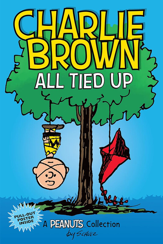 

Charlie Brown: All Tied Up: A Peanuts Collection, Paperback Book, By: Charles M. Schulz