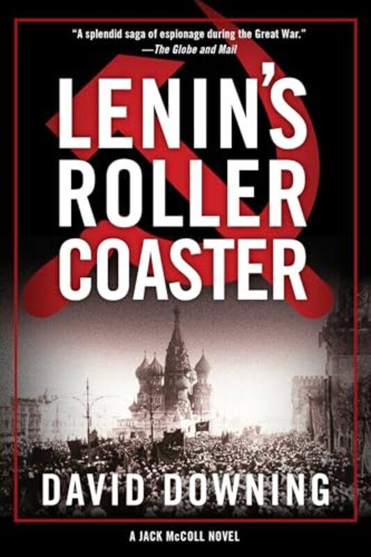 

Lenins Roller Coaster by David Downing-Paperback