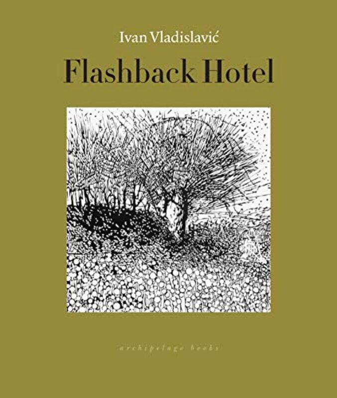 

Flashback Hotel by Ivan Vladislavic-Paperback