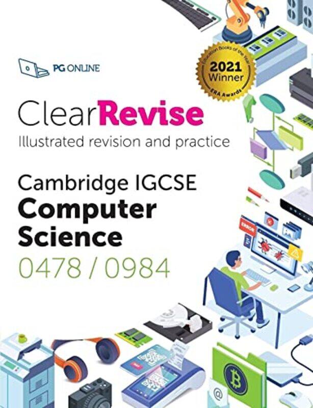

ClearRevise Cambridge IGCSE Computer Science 0478/0984,Paperback,By:Pg Online
