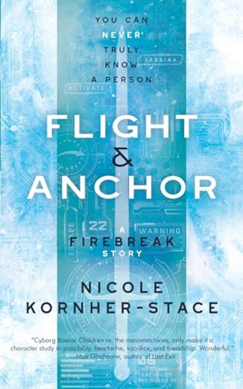 

Flight And Anchor A Firebreak Story by Nicole Kornher-Stace-Paperback