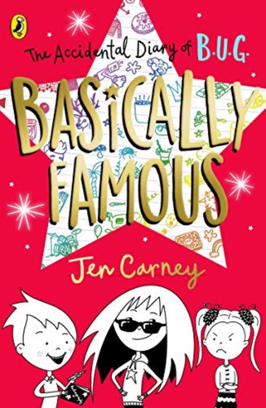 The Accidental Diary of BUG Basically Famous by Jen Carney-Paperback