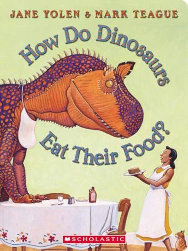 

How Do Dinosaurs Eat Their Food By Yolen Jane - Hardcover