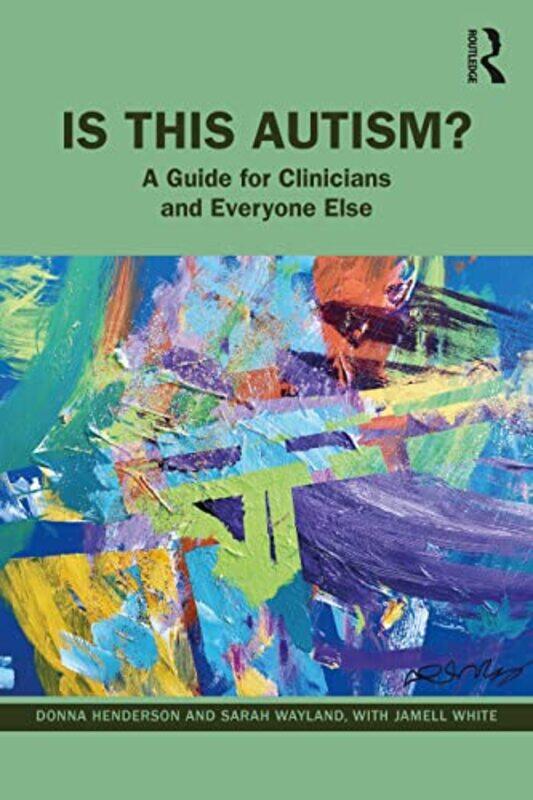 

Is This Autism by Donna HendersonSarah WaylandJamell White-Paperback