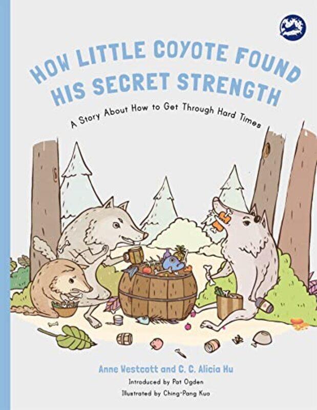 

How Little Coyote Found His Secret Strength by Nick EnglandNicky Thomas-Paperback