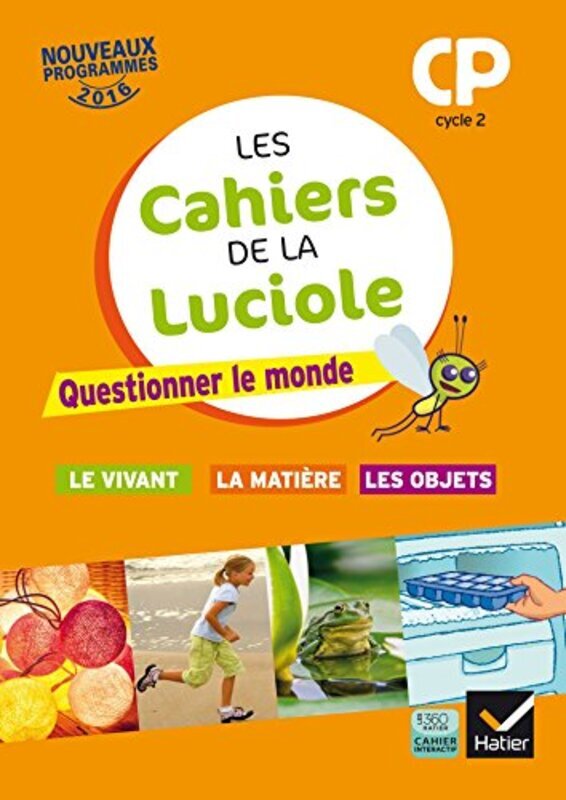 

Les Cahiers De La Luciole Cp D. 2016 Questionner Le Monde Du Vivant, De La Mati Re Et Des Objets By J R Me Blondel Paperback