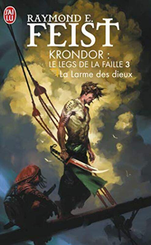 

Krondor : Le Legs de la Faille, Tome 3 : La larme des dieux, By: Raymond-E Feist