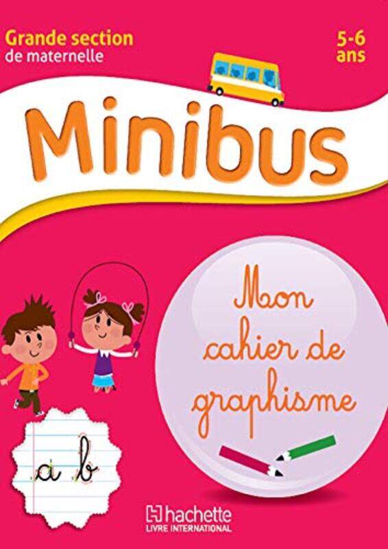 

Minibus Mon Cahier De Graphisme Graphisme Maternelle Gs by Collectif - Paperback