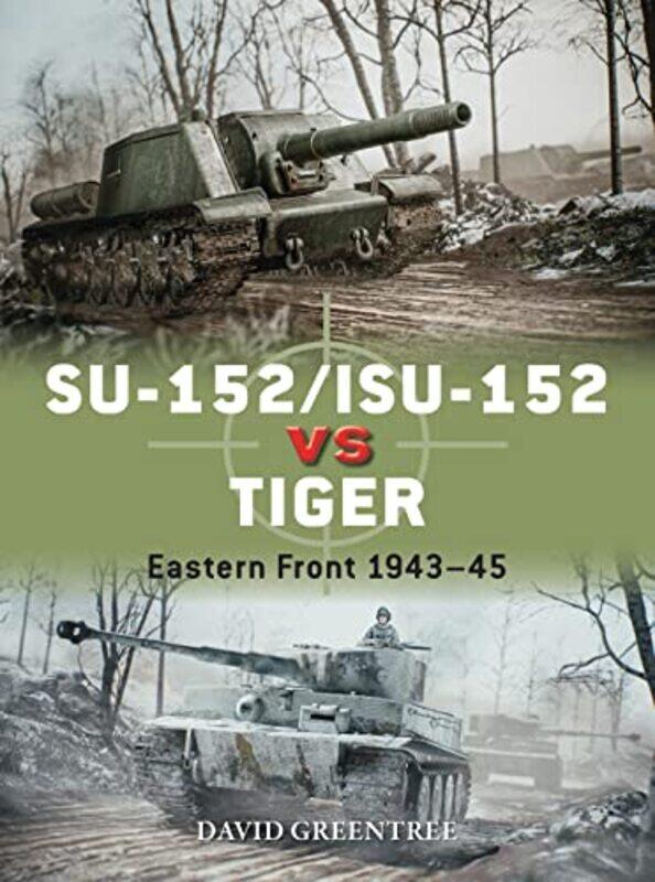 

SU152ISU152 vs Tiger by David Greentree-Paperback