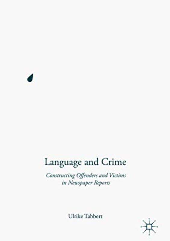 

Language and Crime by Ulrike Tabbert-Hardcover