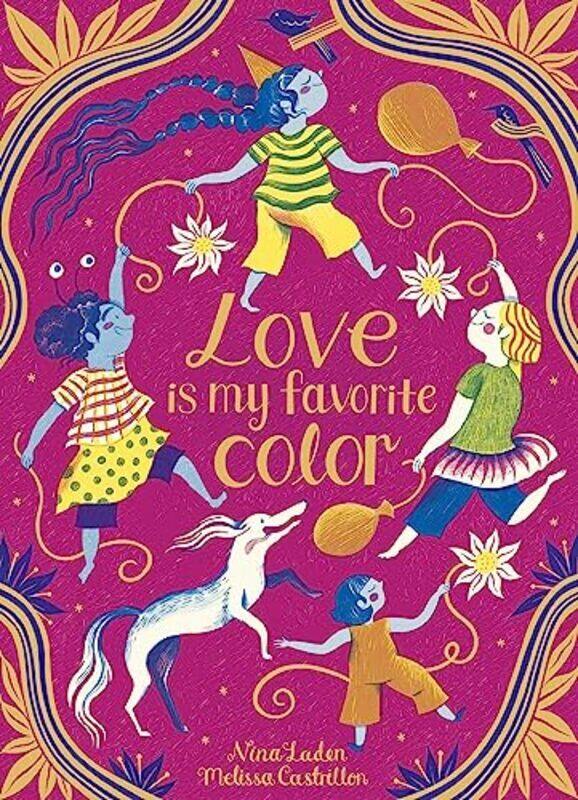 

Love Is My Favorite Color by Nina Laden Hardcover