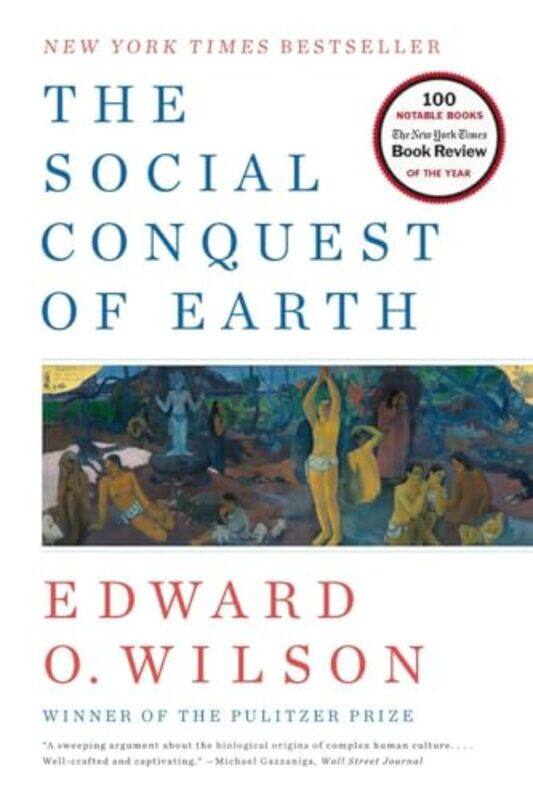 

The Social Conquest Of Earth by Edward O (Harvard University) Wilson-Paperback