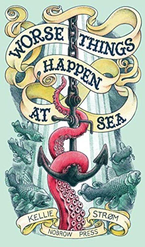 

Worse Things Happen At Sea by Kellie StromKellie Strom-Paperback