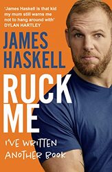 Ruck Me Ive Written Another Book By Haskell, James -Paperback